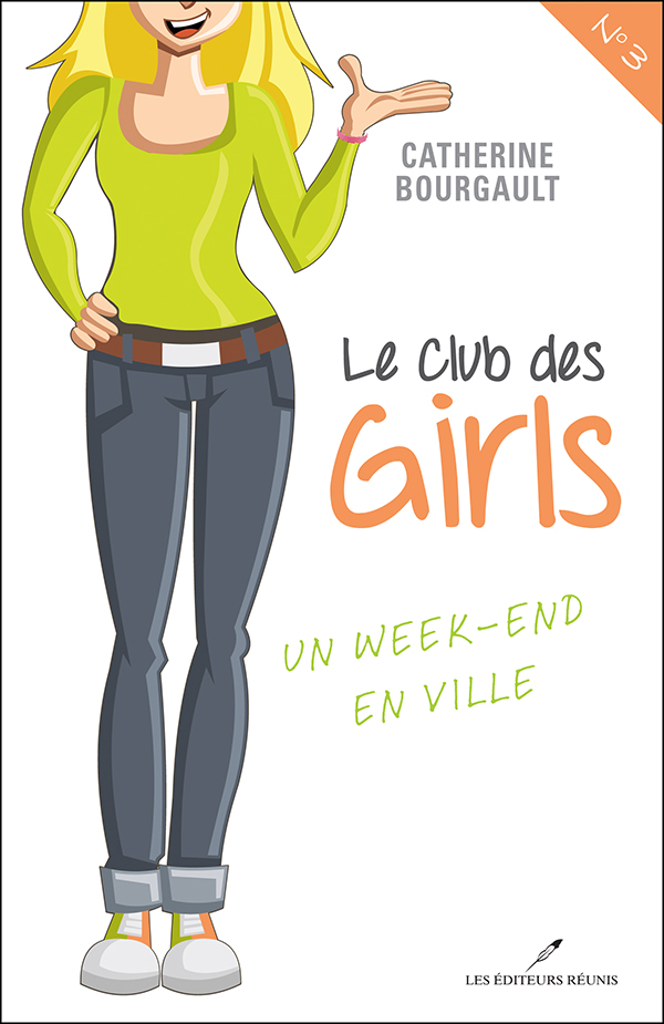 Catherine Bougault - Le club des girls, tome 3 : un week-end en ville