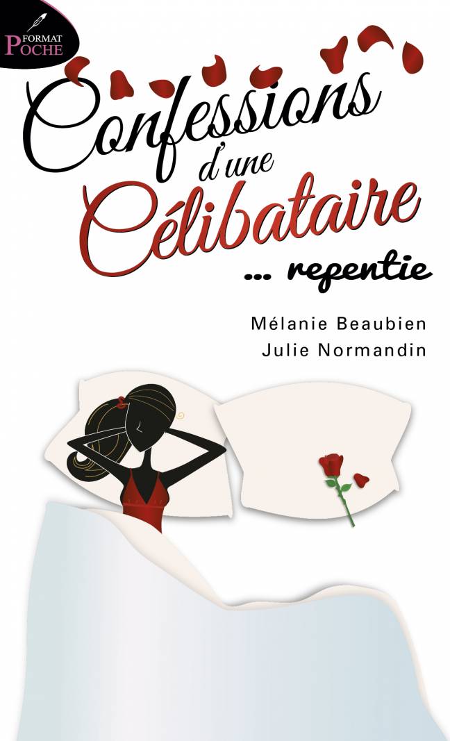 confessions;célibataire;repentie;éditeurs;runis;lér;ler;papier;epub;pdf;julie;normandin;mélanie;beaubien