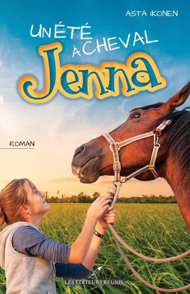 Jenna;un été à cheval;un ete a cheval;asta ikonen;asta;ikonen;éditeurs réunis;editeurs reunis