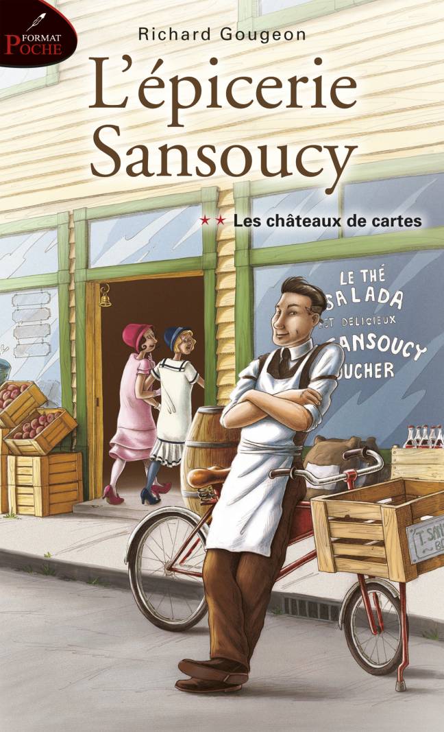 L'épicerie Sansoucy,, tome 2 : Les châteaux de cartes