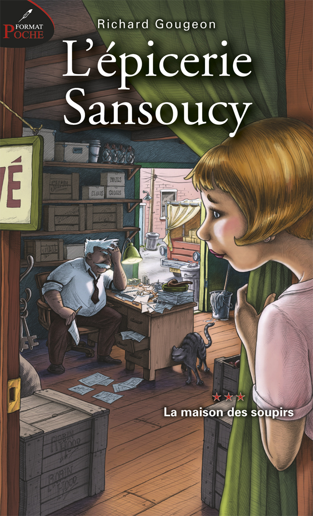 L’épicerie Sansoucy, tome 3 : La maison des soupirs