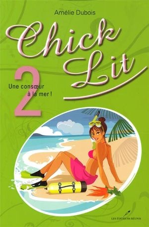 chick;lit;chick-lit;amélie;dubois;amelie;tome;1;consoeur;mer;éditeurs;editeurs;réunis;reunis;LER;epub;pdf;livre