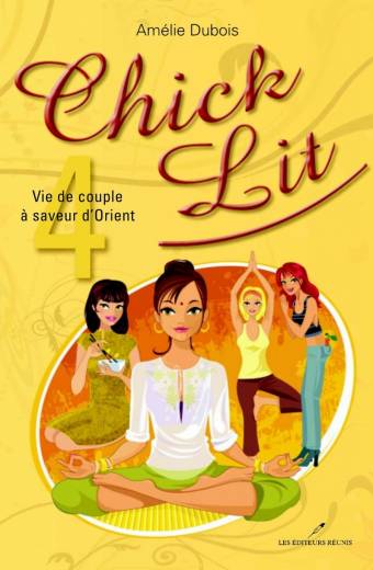 chick-lit;chick;lit;tome;4;amelie;amélie;dubois;éditeurs;editeurs;réunis;reunis