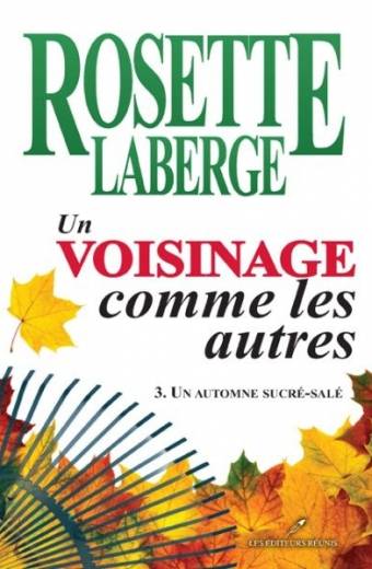 un;voisinage;comme;les;autres;tome;3;rosette;laberge;éditeurs;editeurs;réunis;reunis