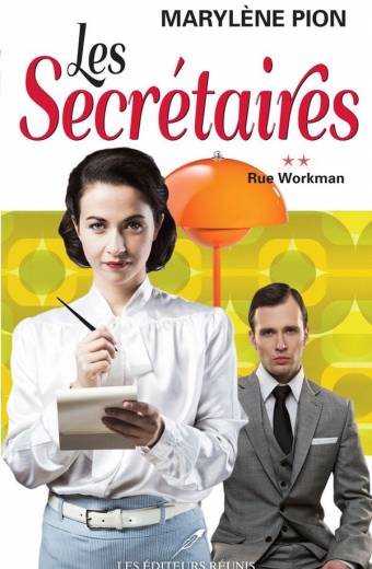 les;secrétaires;secretaires;marylène;marylene;pion;rue.workman;tome;3;éditeurs;editeurs;réunis;reunis;LER;epub;pdf;livre