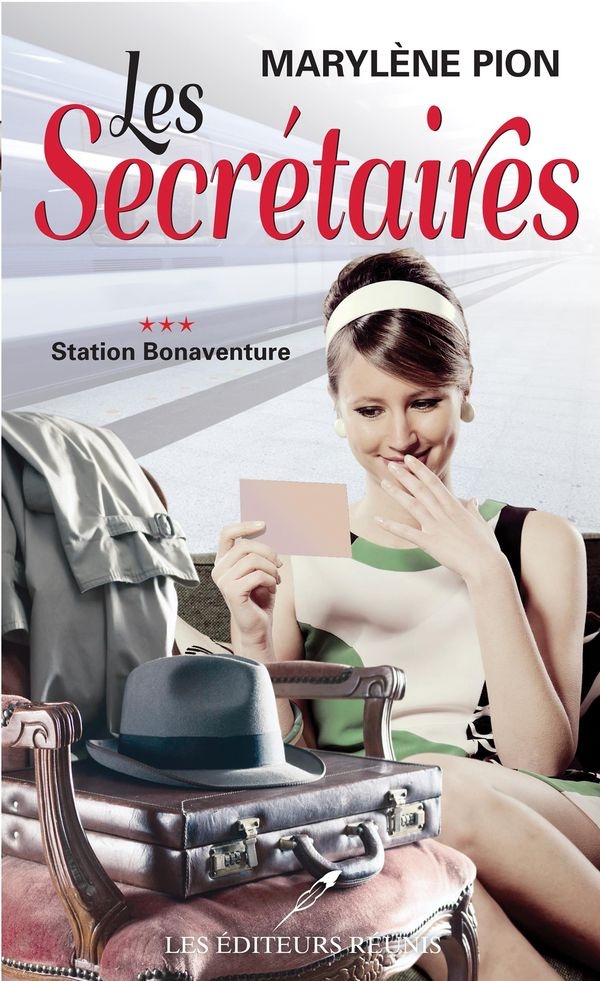 Les secrétaires, tome 3 : Station Bonaventure