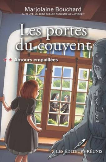 Les portes du couvent, tome 2 : Amours empaillées