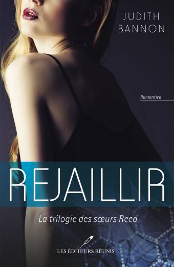 Rejaillir - La Trilogie des soeurs Reed