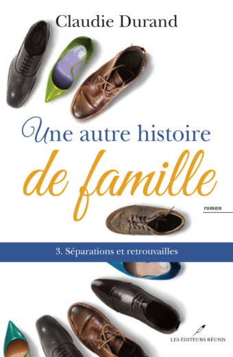 claudie;durandhistoire;famille;historique;éditeurs réunis;ler;lér;tome 3