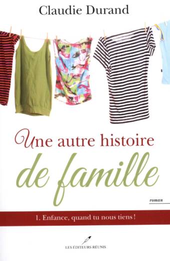 claudie;durandhistoire;famille;historique;éditeurs réunis;ler;lér