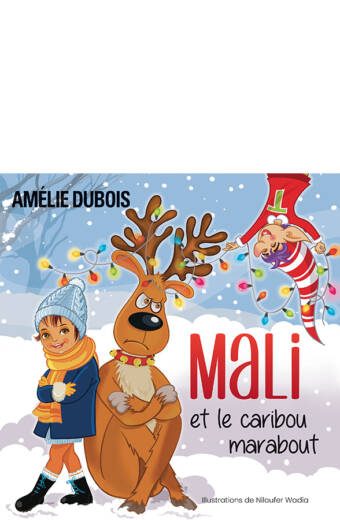 Mali et le caribou marabout - Amélie Dubois - Les Éditeurs réunis