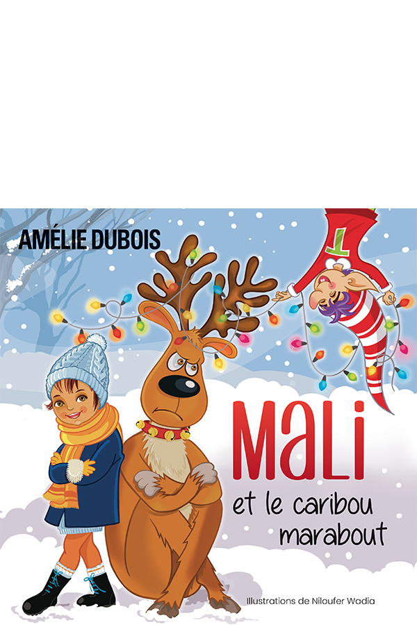 Mali et le caribou marabout - Amélie Dubois - Les Éditeurs réunis