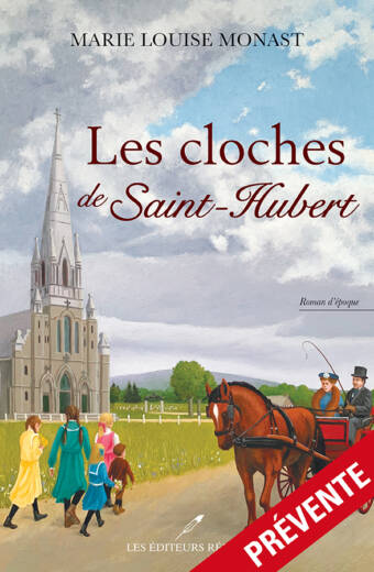 Les cloches de Saint-Hubert par Marie Louise Monast