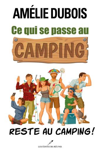 Ce qui se passe au camping, reste au camping