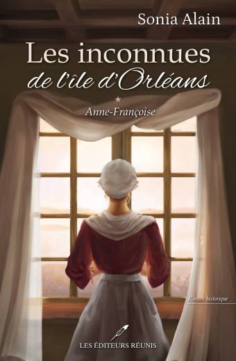 Les inconnues de l'île d'Orléans, tome 1