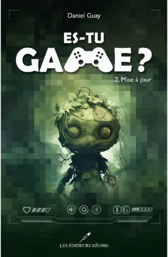 Es-tu game ? Tome 2
