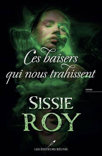 Ces baisers qui nous trahissent