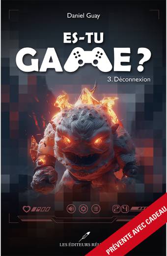 Es-tu game ? Tome 3